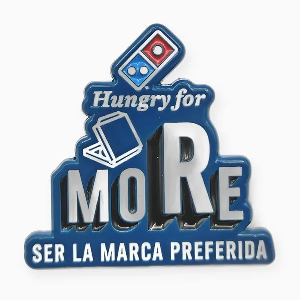 Pin personalizado de esmalte suave de Domino's con el texto Hungry for More, Ser la marca preferida